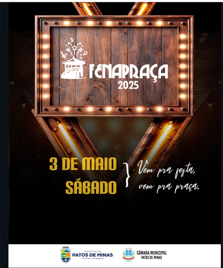Hoje, 3 de maio, na Fenapraça
