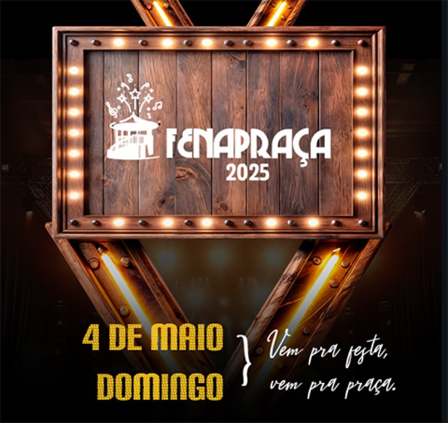 Domingão, 4 de maio na  Fenapraça