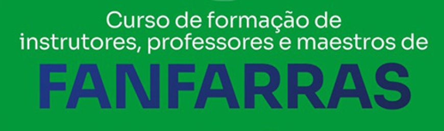 I Curso de Formação de Instrutores, Professores e Maestros de Fanfarras