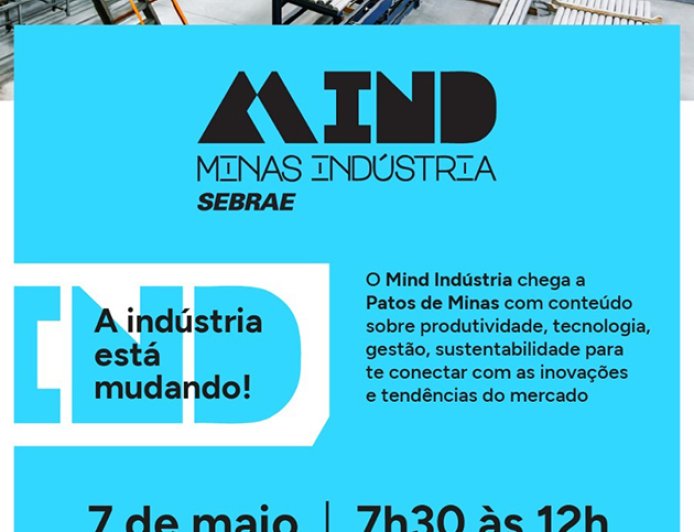 Patos de Minas recebe o Mind – Indústria em Movimento