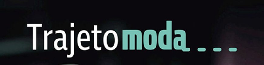Projeto Trajeto Moda