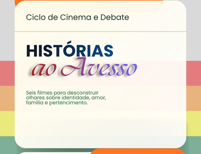 Curso de Psicologia e Mais Cultura no Campus promovem ciclo “Histórias ao Avesso”