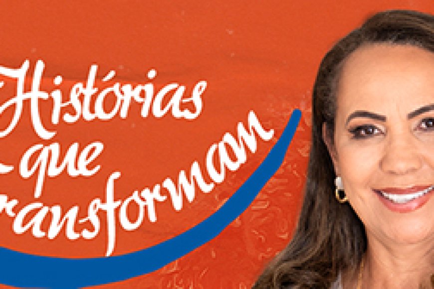  Histórias que Transformam:    Unipam destaca trajetória inspiradora de Sueli Quitério no 6º episódio