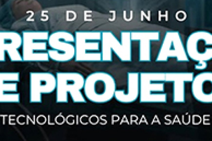 Alunos de Medicina apresentam Projetos Tecnológicos para a Saúde