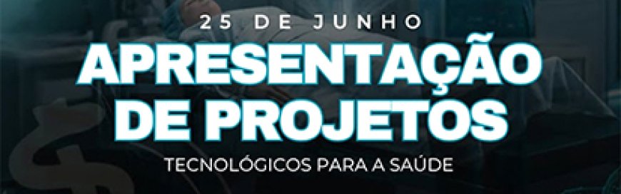 Alunos de Medicina apresentam Projetos Tecnológicos para a Saúde